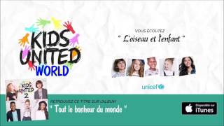 Kids United  2ème album  Loiseau et lenfant Complet [upl. by Shumway]