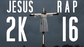 JESUS RAP 2K16  Official Music Video [upl. by Naillil]