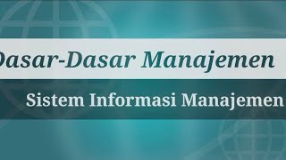 KONSEP SISTEM INFORMASI MANAJEMEN SIM  Materi DasarDasar Manajemen [upl. by Akemed700]