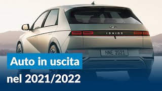 Le novità AUTO in uscita nel 20212022 [upl. by Gibbeon]