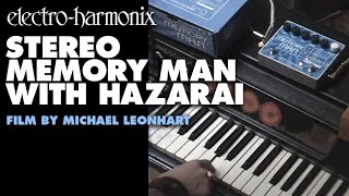 ElectroHarmonix Stereo Memory Man with Hazarai Delay  Looper Pedal Film by Michael Leonhart [upl. by Schulman759]