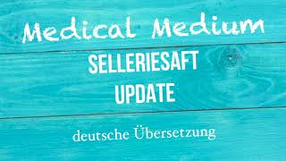 Anthony William quotSelleriesaft Updatequot deutsche Übersetzung [upl. by Ul]