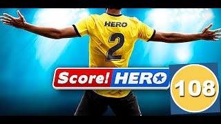 Score Hero 2  level 108  3 Stars [upl. by Assiroc]