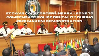 ECOWAS Court Orders Sierra Leone to Compensate Victim of Police Brutality During 2020 demonstration [upl. by Magan]