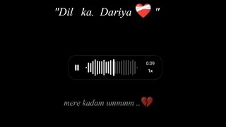 Dil ka Dariya Song  Instagram Voice Messenger Male Voice yourlpOfficial [upl. by Dalston]