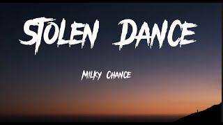 Milky Chance  Stolen Dance Lyrics [upl. by Ttenna]