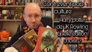 Harry Potter de JK Rowling quelle édition du livre choisir [upl. by Laamaj]