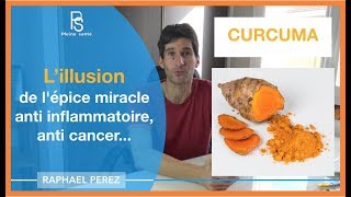 Curcuma  lillusion de lépice miracle anti inflammatoire anticancer [upl. by Agee]