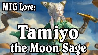 MTG Lore Tamiyo the Moon Sage [upl. by Deckert]