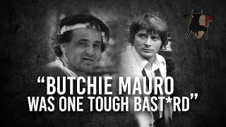 Butchie Mauro Was One Tough Bastard  Sammy quotThe Bullquot Gravano [upl. by Nosydam]