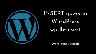 Performing INSERT Queries in WordPress A StepbyStep Guide Using wpdb  wpdbinsert [upl. by Acirem322]