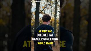 At What Age Colorectal Cancer Screening Should Start [upl. by Horlacher]