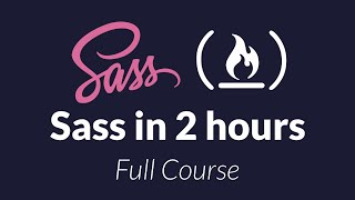 Sass Tutorial for Beginners  CSS With Superpowers [upl. by Enilada]