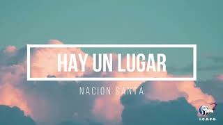 Hay un lugar  Nacion Santa [upl. by Janey]