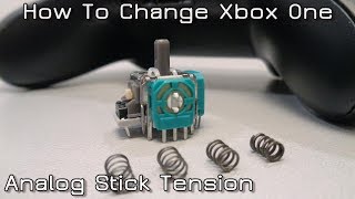 How to Change Xbox One Analog Stick Tension  XB1 [upl. by Cirone]