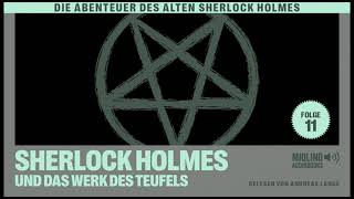 Der alte Sherlock Holmes  Folge 11 Sherlock Holmes und das Werk des Teufels Komplettes Hörbuch [upl. by Silvan346]