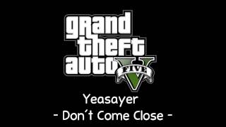 GTA V Soundtrack Yeasayer  Dont Come Close Radio Mirror Park [upl. by Frechette]