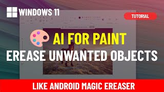 Microsoft Paint NEW Generative Erase AI to remove unwanted objects from image ➡️ FULL GUIDE [upl. by Publias]