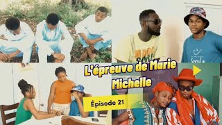 Lépreuve de Marie Michelle Épisode 21 Histoire Marie Michelle zombie yo ap travay [upl. by Nahtnanhoj459]