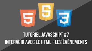 Tutoriel Javascript  7  Les événements FR [upl. by Hudnut949]