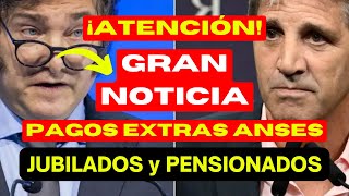 🟡 ATENCIÓN❗ GRAN NOTICIA porque ACTIVAN NUEVO COBRO EXTRA❗ 👉 Para JUBILADOS y PENSIONADOS de ANSES [upl. by Homerus]