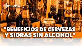 Cervezas y sidras sin alcohol ¿Qué beneficios tiene en el organismo [upl. by Aicenra]