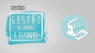 Gestão de Compras e Estoques [upl. by Derraj]