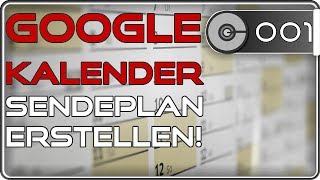 💻 Google Kalender  Sendeplan erstellen  So gehts 1  Deutsch  CLM [upl. by Airdnala]