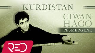 Ciwan Haco  Kurdistan【Remastered】 Official Audio [upl. by Doug]