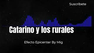 Catarino y los rurales Epicenter Bass [upl. by Burrill812]