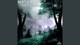 Msty Mtnz Arboreal Remix [upl. by Leyes]