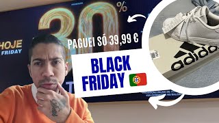 MAIS UM FECHO DE MÊS 🤦🏽‍♂️BLACK FRIDAY EM PORTUGAL 🇵🇹 [upl. by Aikahs]