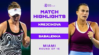 Barbora Krejcikova vs Aryna Sabalenka  2023 Miami Round of 16  WTA Match Highlights [upl. by Oir]