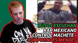 RUSSIANS REACT TO MEXICAN RAP  CONTROL MACHETE  COMPRENDES MENDES  REACTION [upl. by Neelyak]