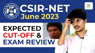 CSIR NET 2023 Exam Review amp Expected Cut off  CSIR NET June 2023 Expected cut off amp Exam Review [upl. by Clarissa]