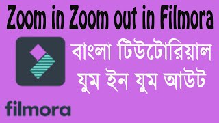 HOW TO ZOOM IN ZOOM OUT  FIlmora 9 bangla tutorial [upl. by Ellehciram]