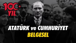 Atatürk ve Cumhuriyet Belgeseli [upl. by Androw]