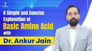 A Simple and Concise Explanation of Basic Amino Acid with Dr Ankur Jain  NEET PG 2025  FMGE [upl. by Simons87]