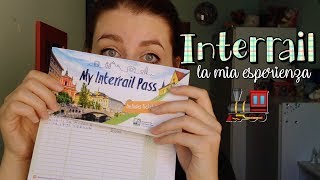 VIAGGIARE IN EUROPA CON INTERRAIL la mia esperienza 🚂 [upl. by Tiat]