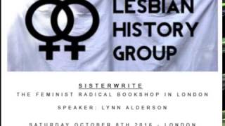 Lesbian History Group  Sisterwrite  Lynn Alderson  2016 [upl. by Anitreb]