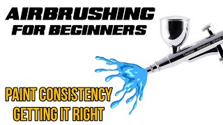 Airbrushing for beginners paint consistency getting it right [upl. by Annovaj]