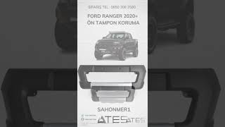 FORD RANGER 2020 ÖN TAMPON KORUMA  Ateş Aksesuar  TEL 08503082580 [upl. by Lebatsirhc475]