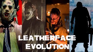 LEATHERFACE EVOLUTION IN MOVIES 19742022 [upl. by Eeniffar]