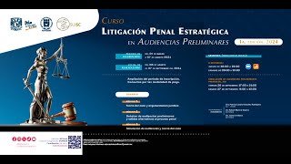 Invitación Curso de Litigación Penal Estratégica en Audiencias Preliminares IIJUNAM [upl. by Manvell]