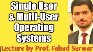 Single User and MultiUser Operating Systems  ICS part 1 Chapter 7 [upl. by Kcoj]