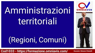 Cod1033  Lez 06 quotAmministrazioni territoriali Regioni Comuniquot [upl. by Langille]