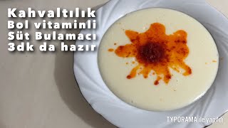 KAHVALTILIK SÃœT BULAMACI ğŸ¥› HEM LEZZETLÄ° HEMDE ENFES TADIYLA MUHTEÅEM TARÄ°FğŸ’¯â¤ï¸ [upl. by Civ]