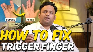 Trigger Finger amp Trigger Thumb How to Fix Trigger Finger Dr Shriram krishnamoorthy  Tamil [upl. by Alit]