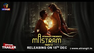 Mastram  Part  02  Official Trailer  Atrangii Presents  Releasing On  15th December [upl. by Ovatsug986]