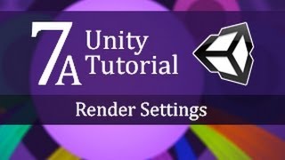 7A Unity Tutorial Render Settings  Create a Survival Game [upl. by Aras]